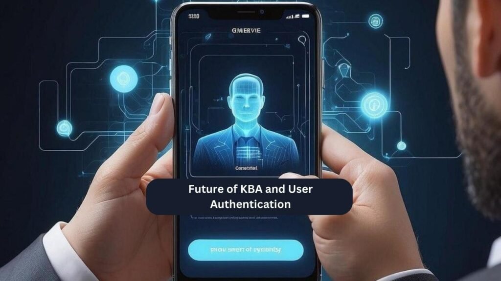 future of kba and user authentication