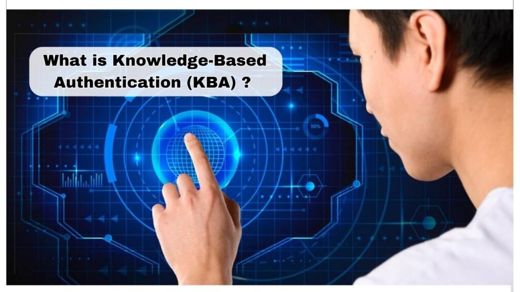 What is Knowledge-Based Authentication (KBA)?​